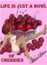 Bowl of Cherries!