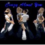 Crazy about you!