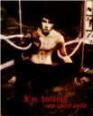 I'm holding on your rope