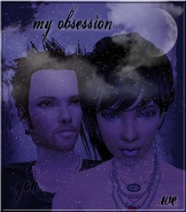 ...my obsession...you...we.