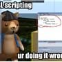 LSL scripting... ur doing it wrong