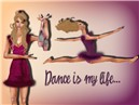 Dance is my life
