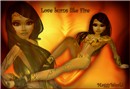Love burns like Fire
