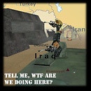 Tell me,wtf are we doing here?