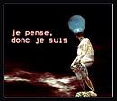 je pense, donc je suis