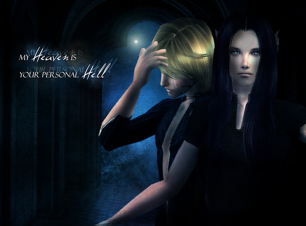 My Heaven is your personal Hell