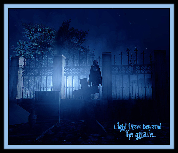 Light from... beyond the grave...