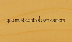 you must control own camera - Torley Olmstead