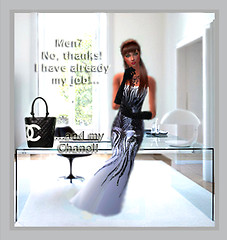 Men? No, thanks! I have already my job...and my Chanel!