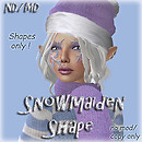 ND/MD Snowmaiden Shape